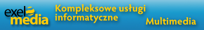 Exelmedia- Kompleksowe usługi informatyczne i multimedia.